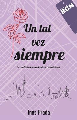 Un tal vez siempre - Inés Prada Gallego - cover