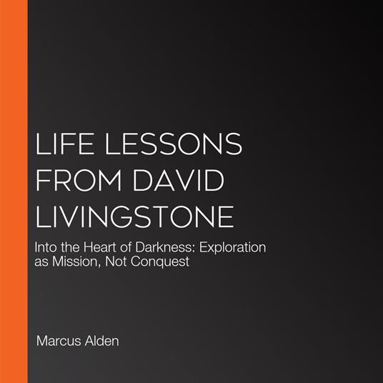 Life Lessons from David Livingstone