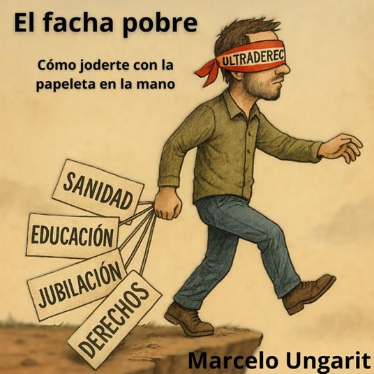 El facha pobre