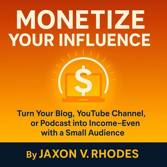 Monetize Your Influence