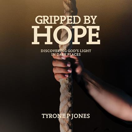 Gripped By Hope