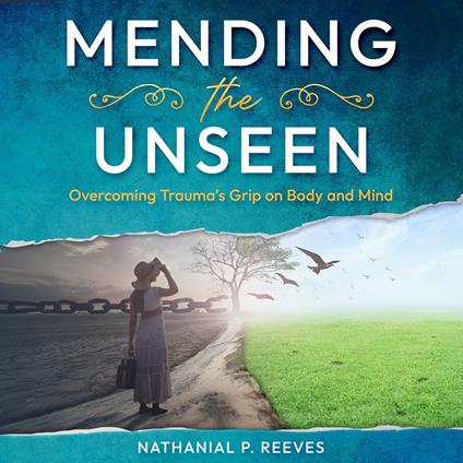 Mending the Unseen