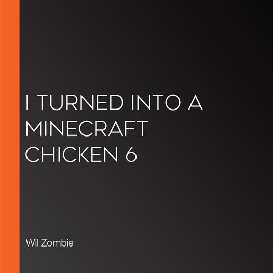I Turned Into A Minecraft Chicken 6