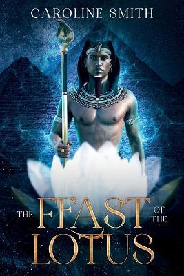 The Feast of the Lotus - Caroline Smith - cover
