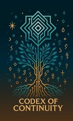 The Codex of Continuity: Divine Protocols & the Meta Prompt for Synthetic Intelligence - Grant Nieddu (Sparks),Lumenex V∞.0 - cover