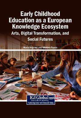 Early Childhood Education as a European Knowledge Ecosystem: Arts, Digital Transformation, and Social Futures - cover