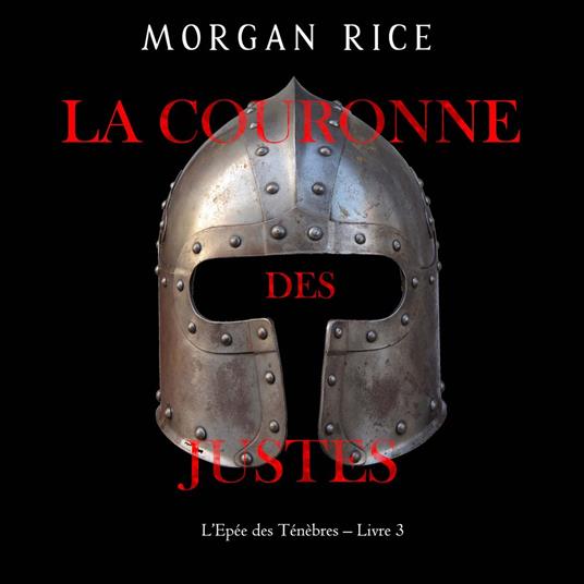 La Couronne des justes (L’Epée des Ténèbres – Livre 3)