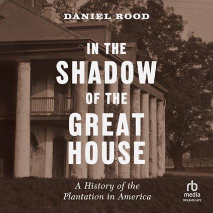 In the Shadow of the Great House