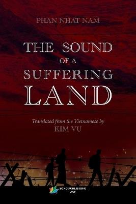 The Sound Of A Suffering Land - Kim Vu,Nam N Phan - cover