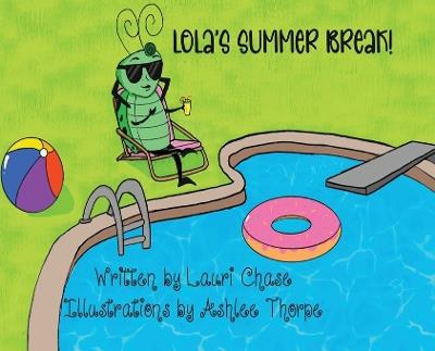 Lola's Summer Break - Lauri Chase - cover