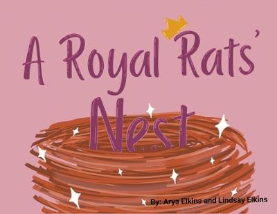 A Royal Rats' Nest - Lindsay Elkins,Arya Elkins - cover