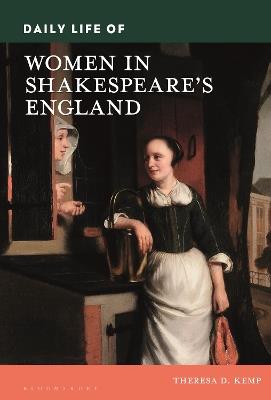 Daily Life of Women in Shakespeare's England - Theresa D. Kemp - cover
