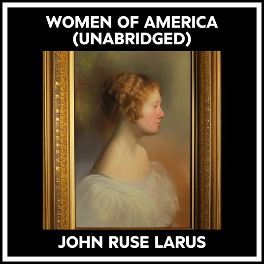 Women Of America (Unabridged)