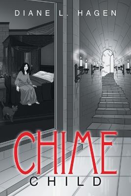 Chime Child - Diane L Hagen - cover