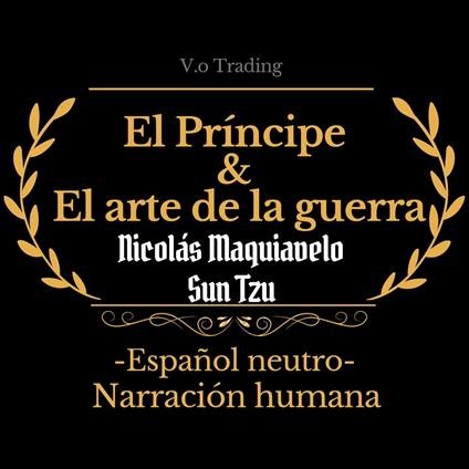 El príncipe & El arte de la guerra