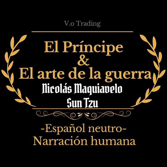 El príncipe & El arte de la guerra