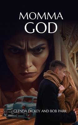 Momma God - Glenda Dickey and Bob Parr - cover