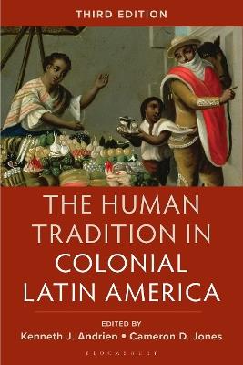 The Human Tradition in Colonial Latin America - cover