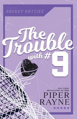 The Trouble with #9 (Large Print) - Piper Rayne - cover
