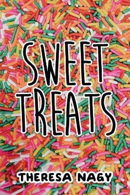 Sweet Treats - Theresa Nagy - cover