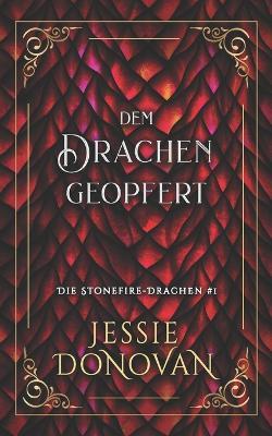 Dem Drachen geopfert - Jessie Donovan - cover