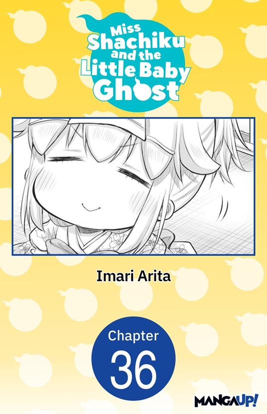 Miss Shachiku and the Little Baby Ghost #036