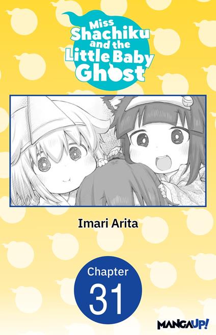 Miss Shachiku and the Little Baby Ghost #031