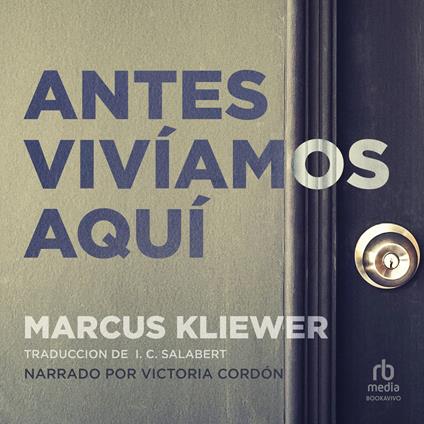 Antes vivíamos aquí