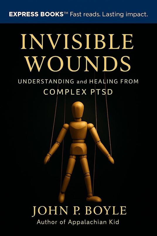 Invisible Wounds: Understanding and Healing from Complex PTSD