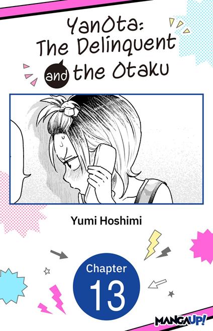 YanOta: The Delinquent and the Otaku #013