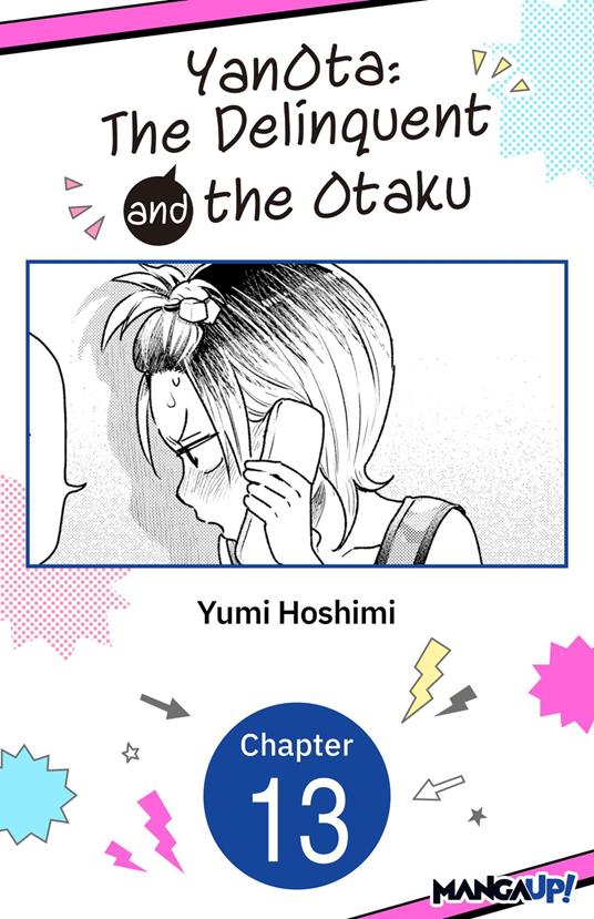 YanOta: The Delinquent and the Otaku #013
