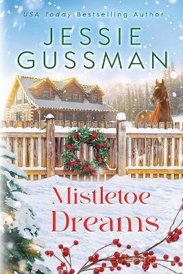 Mistletoe Dreams - Jessie Gussman - cover