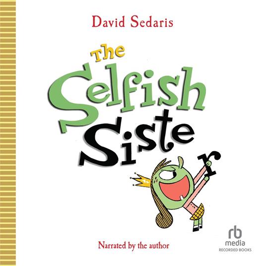 The Selfish Sister