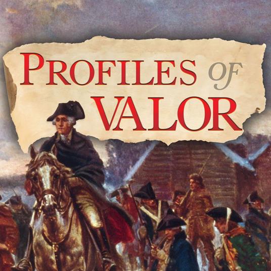 Profiles of Valor Vol. 2