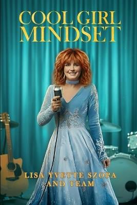 Cool Girl Mindset - Lisa Yvette Szopa - cover