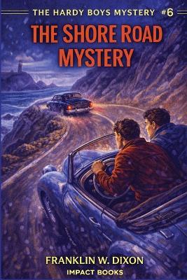 The Shore Road Mystery - Franklin W Dixon - cover