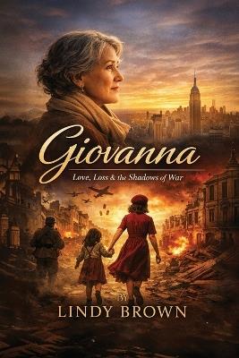 Giovanna: Love, Loss & the Shadows of War - Lindy Brown - cover