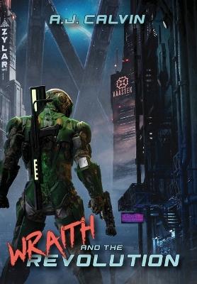 Wraith and the Revolution - A J Calvin - cover