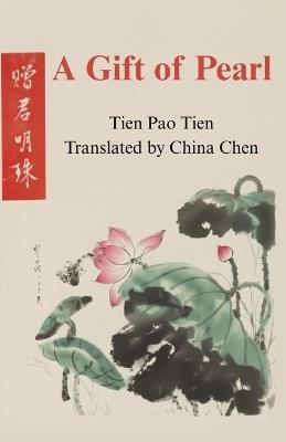 A Gift of Pearl - Tien Pao Tien,China Chen - cover