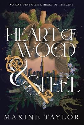 Heart of Wood and Steel - Maxine Taylor - cover
