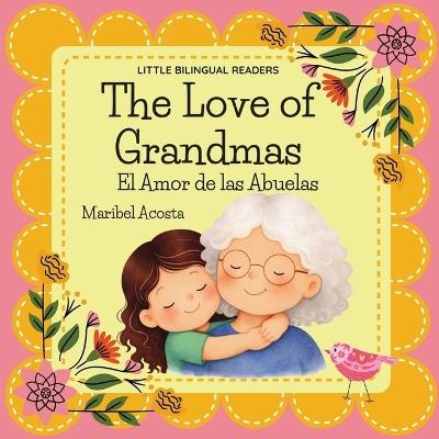 The Love of Grandmas / El Amor de las Abuelas - Maribel Acosta - cover