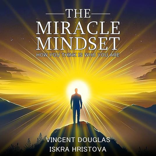 The Miracle Mindset